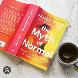 Myth of Normal Hardcover Book
